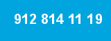 912 814 11 19